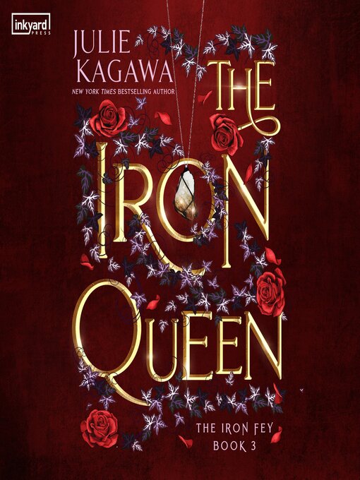 Title details for The Iron Queen by Julie Kagawa - Available